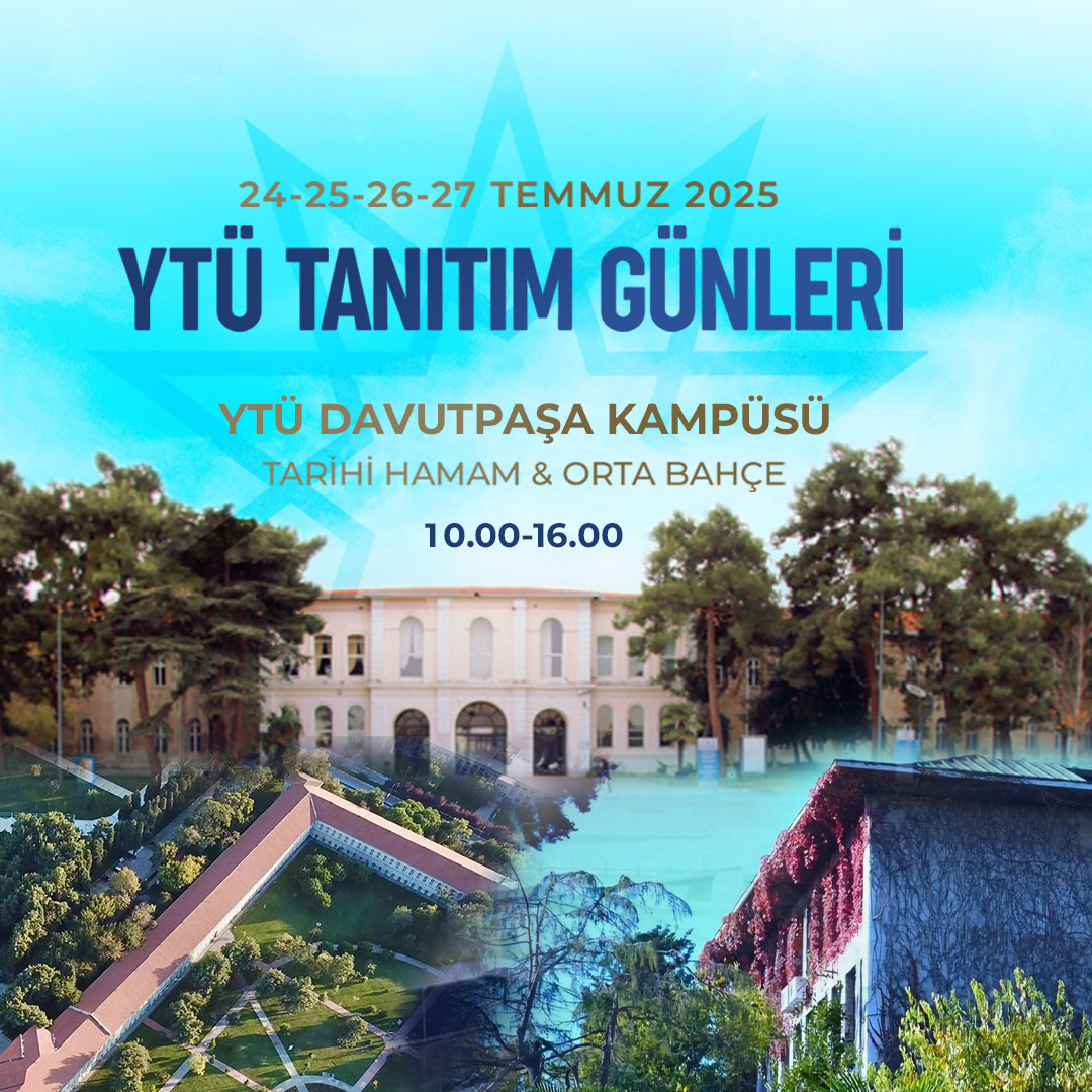 YTÜ Tanıtım Günleri 2025 - Davutpaşa Kampüsü'nde öğrencilerle buluşma