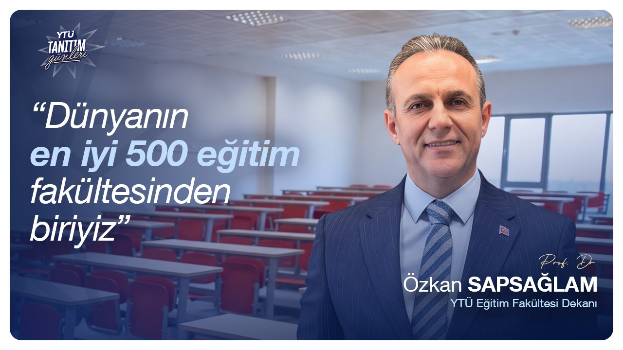 YTÜ Eğitim Fakültesi: Dünyada İlk 500'de
