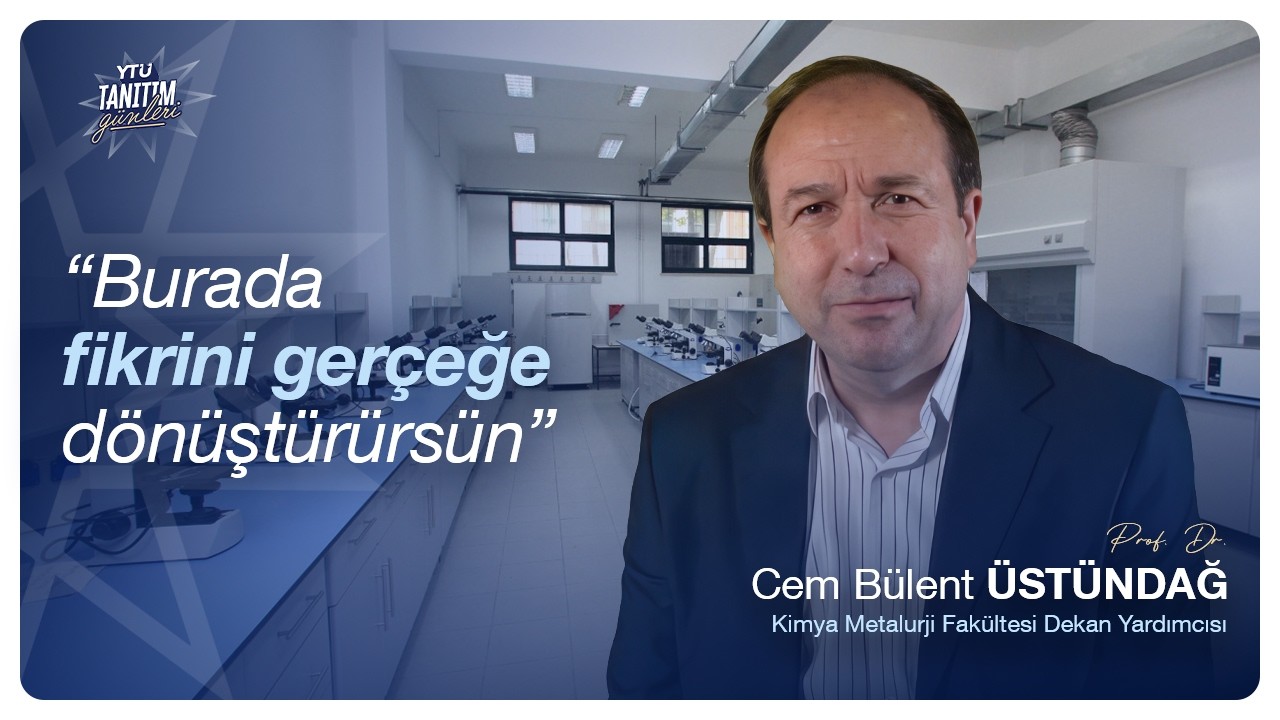 Sanayiyle İç İçe Mühendislik: YTÜ Kimya-Metalurji Fakültesi