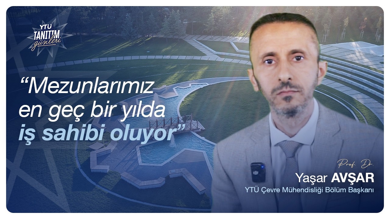 YTÜ Çevre Mühendisliği: Mezunların %98'i Çalışıyor